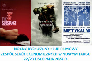 Plakaty trzech filmów: "Substacja", "Przełęcz ocalonych", "Nietykalni". Pod spodem podpis: Nocny dyskusyjny klub filmowy ZSE w Nowym Targu, 22/23 listopada 2024 r.